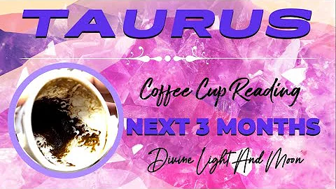 Taurus ♉️ NEXT 3 MONTHS (April, May, June) 🎉 Coffee Cup Reading ☕️ - DayDayNews