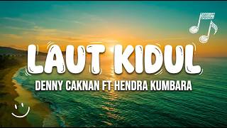 🔥 DENNY CAKNAN - LAUT KIDUL (Lirik Lagu) | Lagu Jawa Viral Terbaru 2026