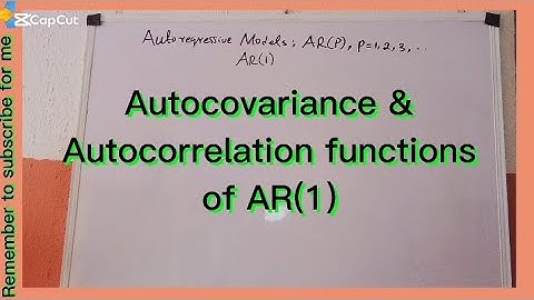 Mean, variance, autocovariance and autocorrelation functions of AR(1) model
