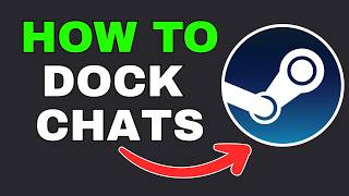 How To Dock Chats to the Friends List on Steam screenshot 3
