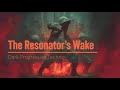 The Resonator’s Wake - Urban Progressive Techno / Dark EBM / Industrial Witch House