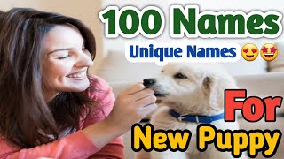 100 names for your new puppy || puppy names ideas || cute name of pets || unique names of pets | dog