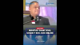 MAHFUD MD Tak Mau Berkomentar Soal Sosok T Yang Disebut Bos Judi Online Kebal Hukum