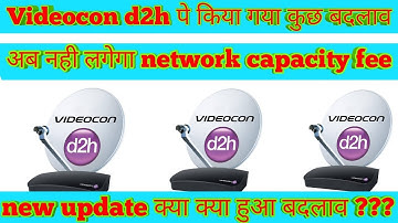 Videocon d2h create My Own Pack network capacity fee are less//after TRAI New rules 2019