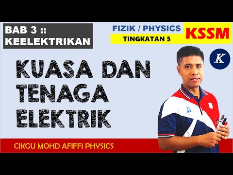 Kuasa Dan Tenaga Elektrik // Electrical Power & Energy ( E=Pt) (Tutorial 9.5 A)