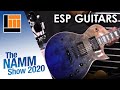 L&M @ NAMM 2020: ESP Guitars