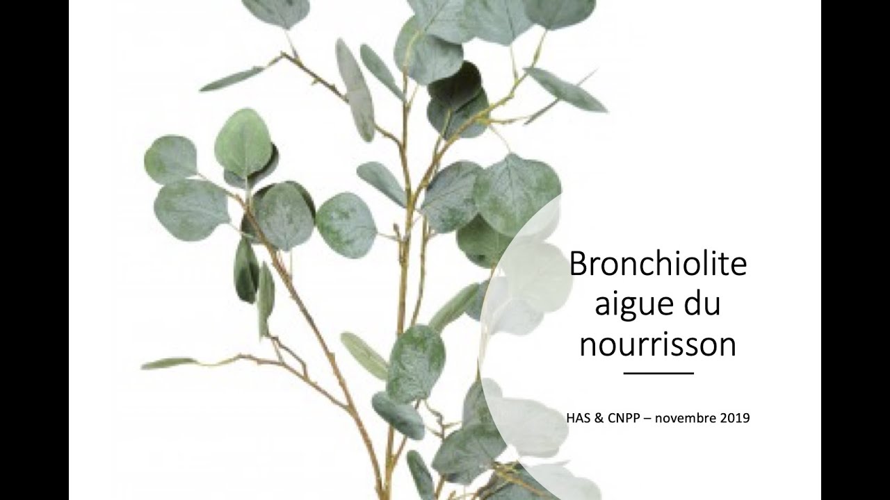MEDECINE Bronchiolite aiguë du nourrisson - Ce que dit la reco (HAS Nov 2019)