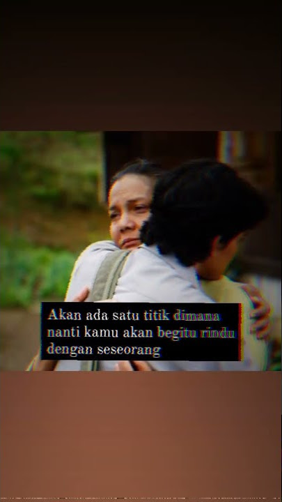Story wa 30 detik Arti Cinta