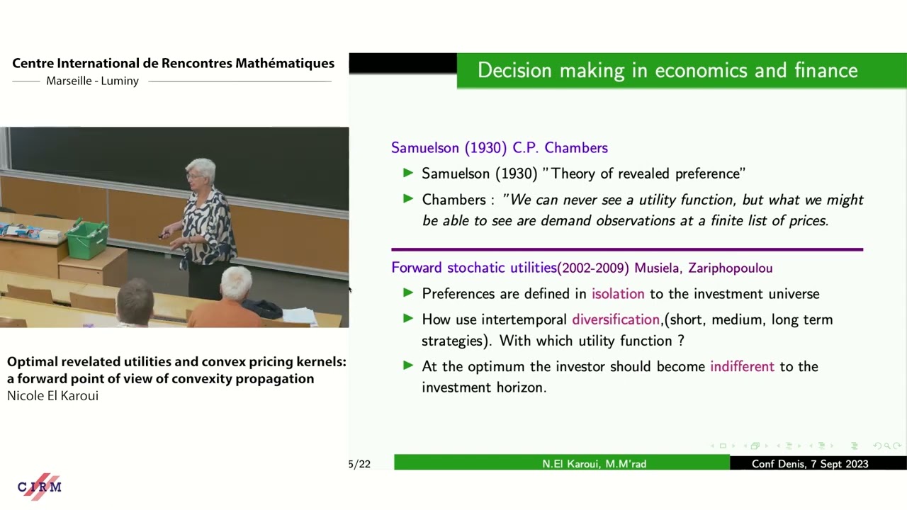 Nicole El Karoui: Optimal revelated utilitiesand convex pricing kernels:a forward point of view...