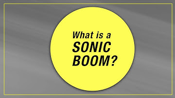 What is a sonic boom?