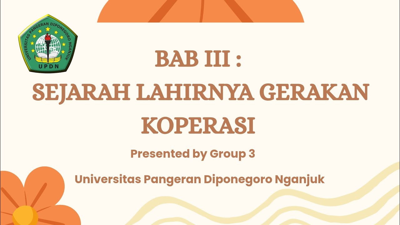 KELOMPOK 3 // BAB III : SEJARAH LAHIRNYA GERAKAN KOPERASI 