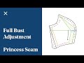 How to: Full Bust Adjustment Princess Seam (FBA)