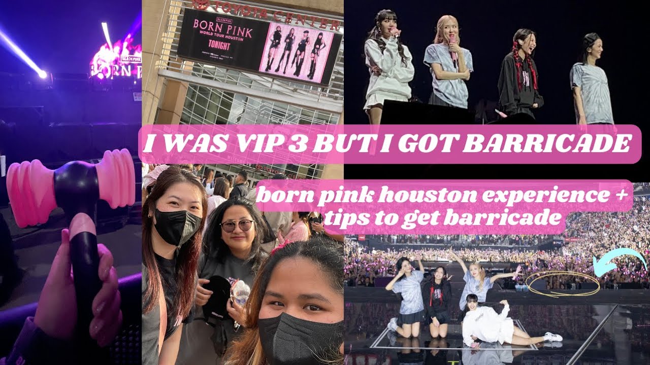 I GOT BARRICADE W VIP 3 | BARRICADE + SOUNDCHECK TIPS  | BLACKPINK BORN PINK TOUR HOUSTON EXPERIENCE