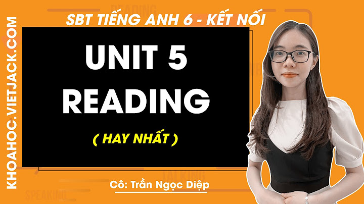 Giải sách bài tập tiếng anh lớp 6 unit 5 năm 2024