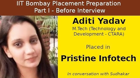 IIT Bombay Placement Preps || Part I - Before Interview || Aditi - Pristine Info - Data Scientist