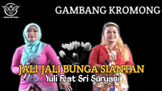 GAMBANG KROMONG JALI-JALI BUNGA SIANTAN || SANJAYA INTERFRIZE || YULI Feat SRI SURYANI
