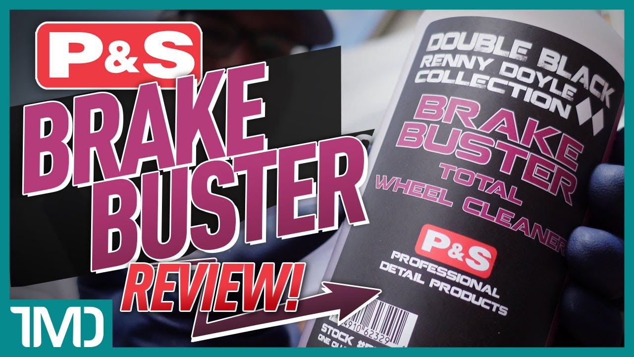 P&S BRAKE BUSTER WHEEL & TIRE CLEANER REVIEW !! WHAAAAAAT