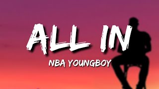 NBA YoungBoy - All In (Lyrics)