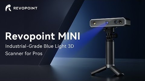 A Kickstarter Project We Love: Revopoint Mini: 3D Scanner With 0.02Mm Precision