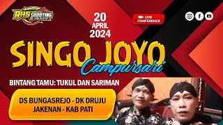 LIVE STREAM SINGO JOYO Campursari || Bungasrejo Dk. Druju Kec. Jakenan Kab. Pati , 20 April 2024