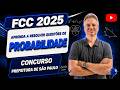 FCC25Q034 – FCC 2025 – CONCURSO PREFEITURA SÃO PAULO – APRENDA A RESOLVER QUESTÕES DE PROBABILIDADE