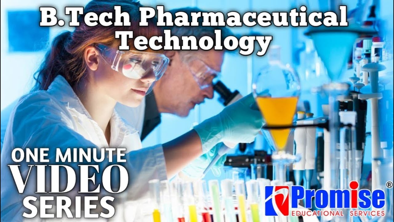 B.Tech Pharmaceutical Technology ; Course Details From  @Promise Edu News b technology course