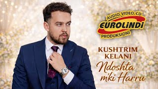 Kushtrim Kelani - Ndoshta Mki Harru