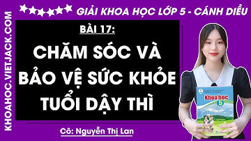 Khoa học lớp 5 Bài 17: Chăm sóc và bảo vệ sức khỏe tuổi dậy thì - Trang 82 | Cánh diều (HAY NHẤT)