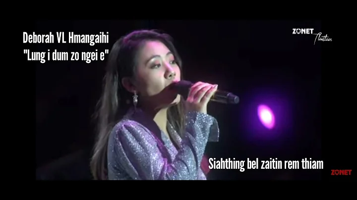 Deborah VL Hmangaihi- Lung i dum zo ngei e (Lyrics...