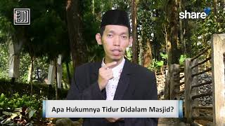 Apa Hukumnya Tidur Didalam Masjid? - Ustadz Syafri M. Noor, Lc