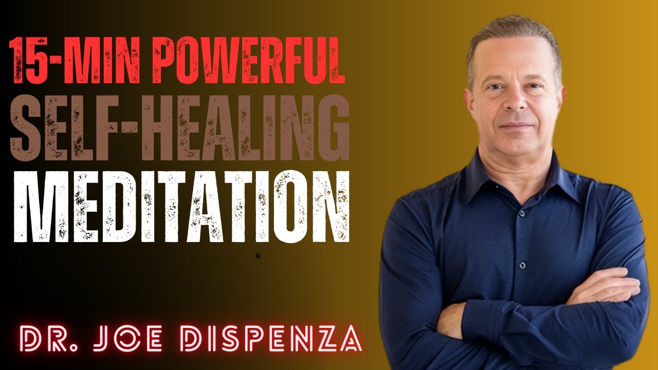 15-Min Powerful Self-Healing Meditation | Joe Dispenza Guided Healing [LISTEN DAILY]