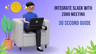 Integrate Slack with Zoho Meeting: 30 Second Guide
