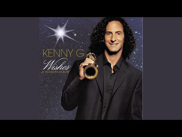 KENNY G. - JOY TO THE WORLD