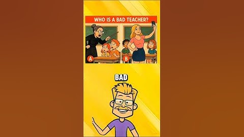 🤔📚 Who is the Bad Teacher?