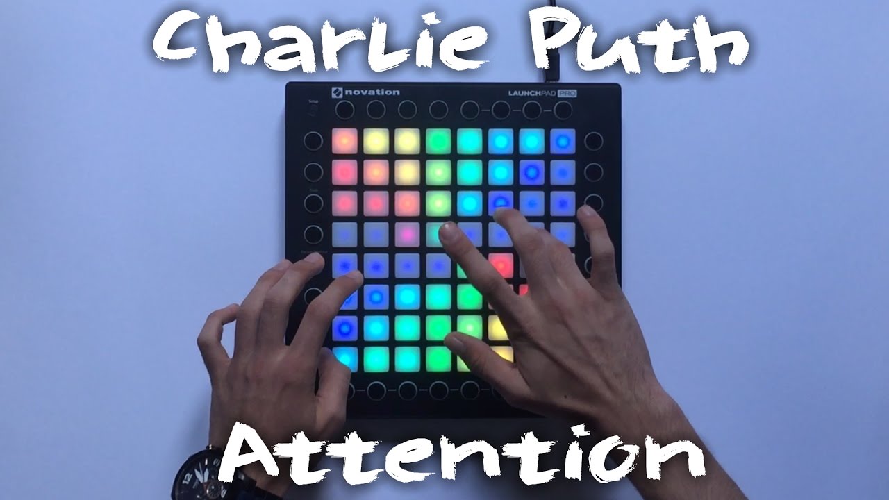Charlie Puth - Attention // Launchpad Cover/Remix