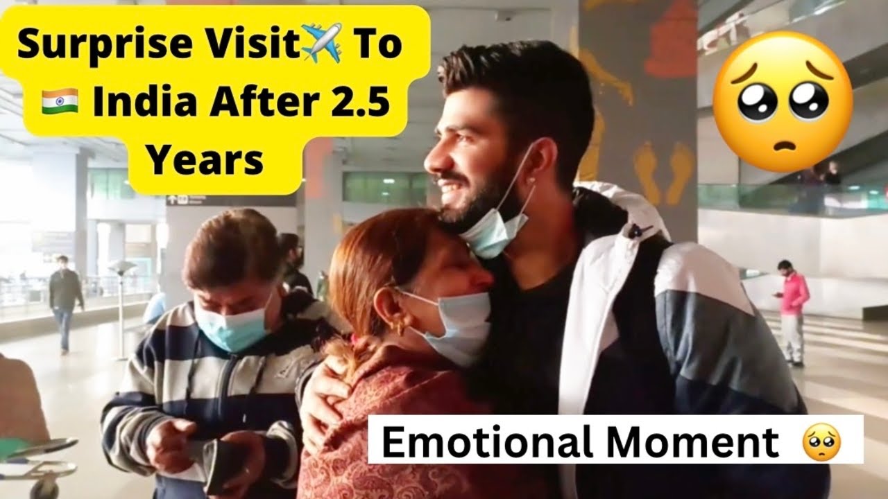 Surprise Visit To India After 2.5 years | Very Emotional Moment 😭 - YouTube