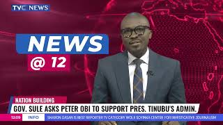 Gov. Sule Asks Peter Obi To Support Pres. Tinubu's Administration