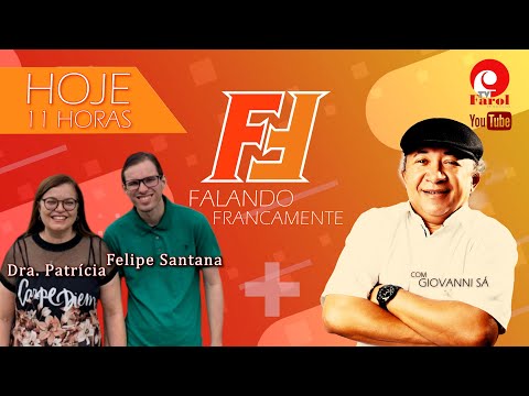 FALANDO FRANCAMENTE - com DR. PATRÍCIA E FELIPE SANTANA - 09/11/2023