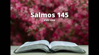 Salmos 145 - Reina Valera 1960 (Biblia en audio)