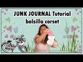 🧳JUNK JOURNAL TUTORIAL BOLSILLO EN FORMA DE CORSET