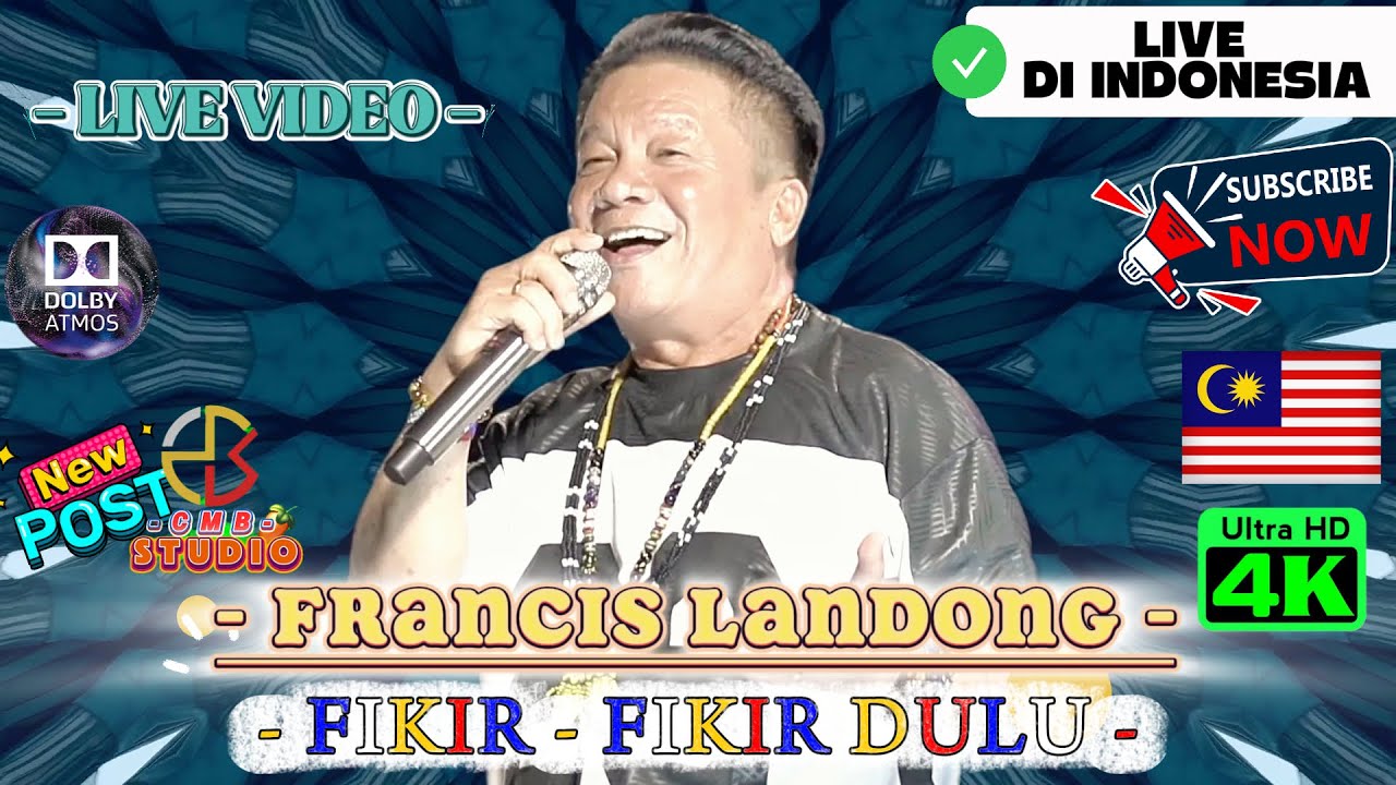 FRANCIS LANDONG ◽ FIKIR - FIKIR DULU 🔴 LIVE INDONESIA - IRAU MALINAU 2025 !