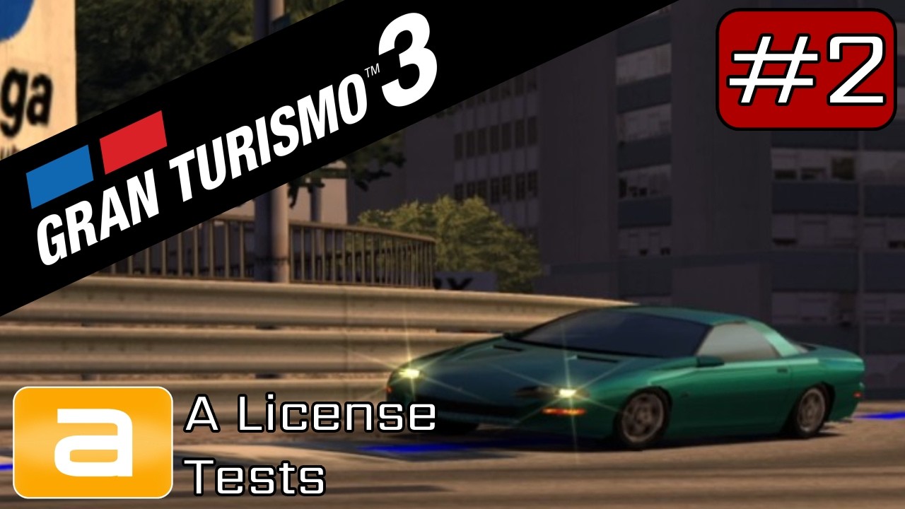 A License Tests | #2 | Gran Turismo 3