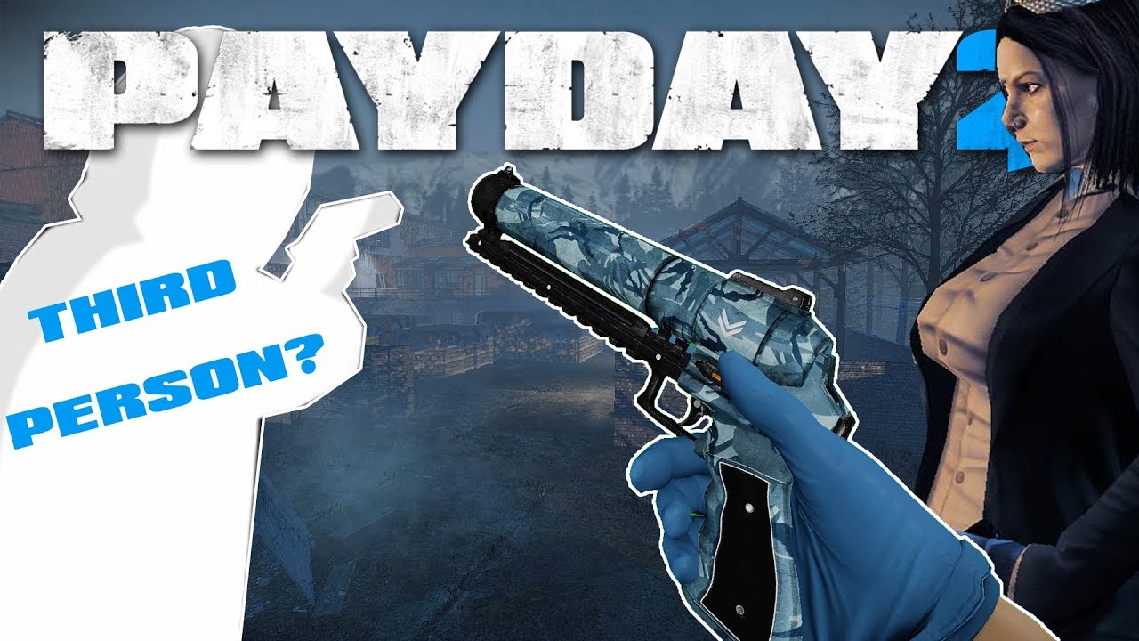 Payday 2 Third Person