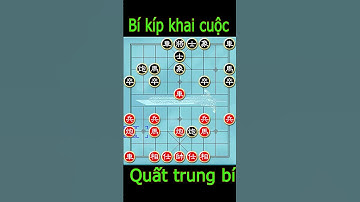 Quất trung bí Toàn Tập Cục 13 ván 2 - Bài học khai cuộc cờ tướng mạnh vô đối