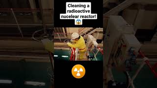 Cleaning a radioactive nuclear reactor!😱☢️