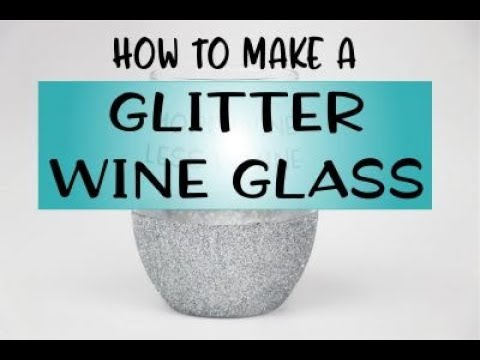 HOW TO MAKE A GLITTERED WINE GLASS ✨🍷 glittered wine glass