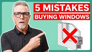 5 Simple Window Buying Mistakes That Cost Homeowners Thousands