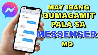 Paano Malalaman Kung May Ibang Gumagamit Sa Messenger Account Mo