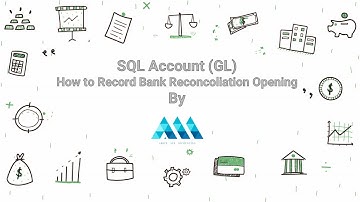 SQL Account (GL) - How to Record Bank Reconcoliation Opening by Above Ace Accounting 会计培训课程