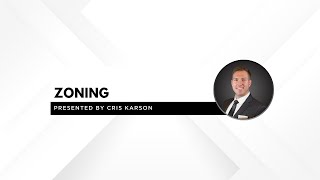 Zoning - Presented By Cris Karson